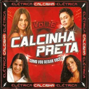 Pochette de Como Vou Deixar Voc(Vol. 16) de Calcinha Preta