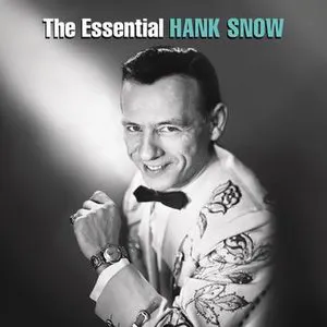 Pochette The Essential Hank Snow