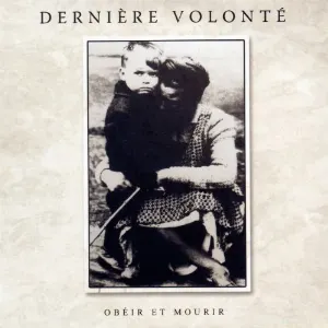 Pochette de Obéir et mourir de Dernière Volonté