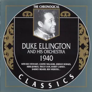 Pochette de The Chronological Classics: Duke Ellington and His Orchestra 1940 de Duke Ellington and His Orchestra