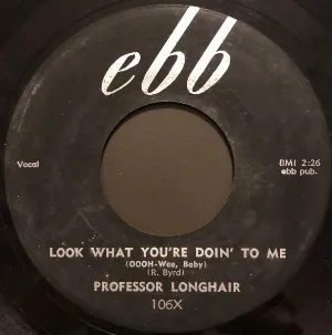 Pochette de Look What You're Doin’ to Me / Misery de Professor Longhair