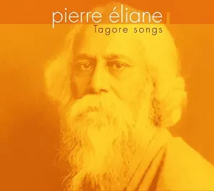 Pochette de Tagore Songs de Pierre Éliane