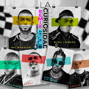 Pochette de La curiosidad (Blue Grand Prix remix) de Rauw Alejandro - Jay Wheeler - Kendo Kaponi - Jhayco - Lunay - Myke Towers