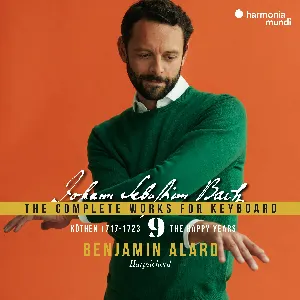 Pochette de The Complete Works for Keyboard, Vol. 9 "Köthen, 1717-1723 - The Happy Years" de Johann Sebastian Bach - Benjamin Alard