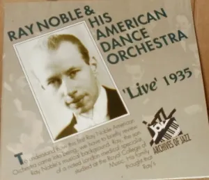 Pochette de 'Live' 1935 de Ray Noble and His Orchestra