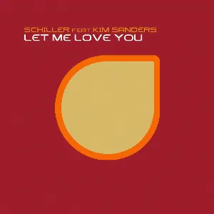 Pochette de Let Me Love You de Schiller