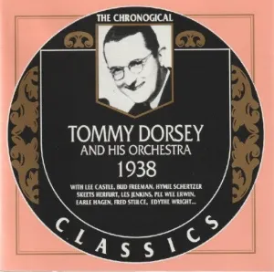 Pochette de The Chronological Classics: Tommy Dorsey and His Orchestra 1938 de Tommy Dorsey and His Orchestra