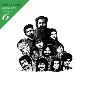 Pochette de Archive Series Volume No. 6 de Iron & Wine