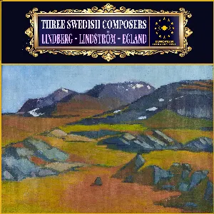 Pochette de Three Swedish Composers Vol. II de Christian Lindberg