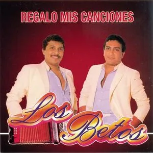 Pochette de Regalo mis canciones de Los Betos