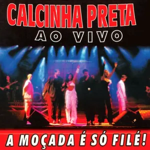 Pochette de A Moçada É Só Filé!, Vol. 5 (Ao Vivo) de Calcinha Preta
