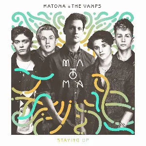 Pochette de Staying Up de Matoma - The Vamps