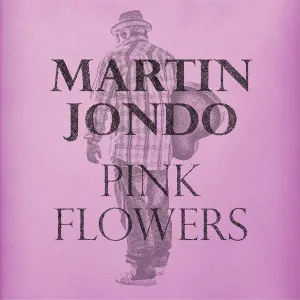 Pochette de Pink Flowers de Martin Jondo