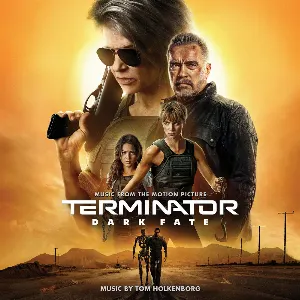 Pochette de Terminator: Dark Fate: Music from the Motion Picture de Tom Holkenborg
