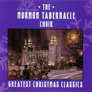 Pochette de Greatest Christmas Classics, Volume 2 de The Tabernacle Choir at Temple Square