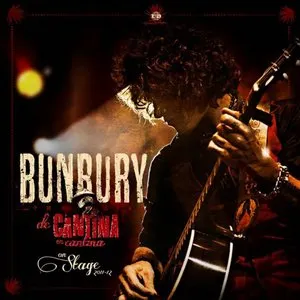 Pochette de De cantina en cantina: On Stage 2011-12 de Bunbury