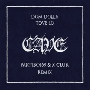 Pochette de CAVE (Partiboi69 & X CLUB. remix) de Tove Lo