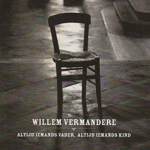 Pochette de Altijd iemands vader, altijd iemands kind de Willem Vermandere