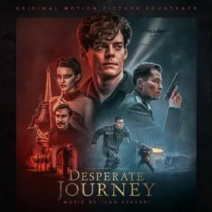 Pochette de Desperate Journey: Original Motion Picture Soundtrack de Ilan Eshkeri