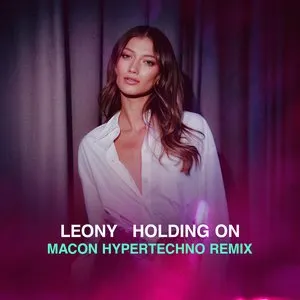 Pochette de Holding On (Macon’s HYPERTECHNO remix) de Leony