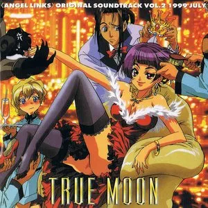 Pochette de 星方天使エンジェルリンクス オリジナル・サウンドトラック Vol.2 TRUE MOON de Toshihiko Sahashi