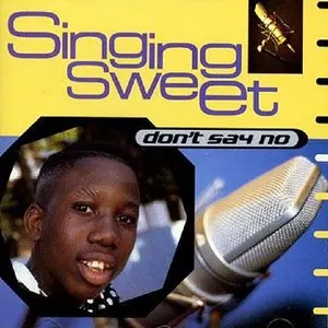 Pochette de Don't Say No de Singing Sweet