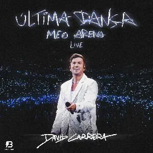 Pochette de Ultima Dança Live Meo Arena de David Carreira