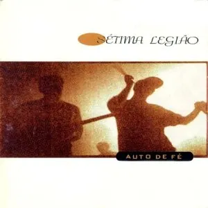 Pochette de Auto de Fé de Sétima Legião