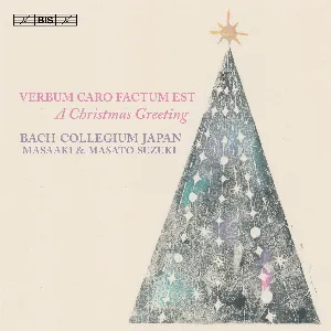 Pochette de Verbum caro factum est - A Christmas Greeting de Masaaki Suzuki