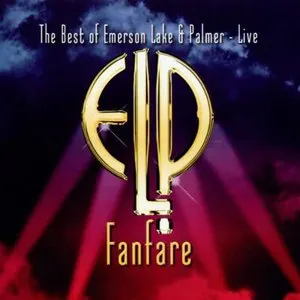 Pochette Fanfare: The Best of Emerson, Lake & Palmer – Live