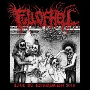 Pochette de Live at Roadburn 2016 de Full of Hell