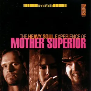 Pochette The Heavy Soul Experience of Mother Superior