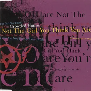 Pochette de Not the Girl You Think You Are de Crowded House