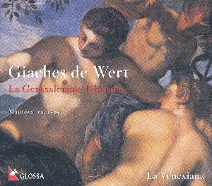 Pochette de La Gerusalemme Liberata de Giaches de Wert - La Venexiana