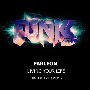 Pochette de Living Your Life (Digital Freq remix) de Farleon