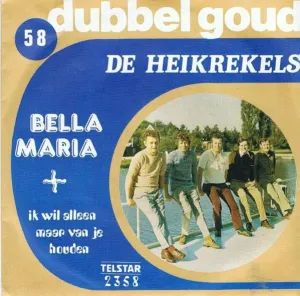 Pochette de Bella Maria / Ik wil alleen maar van je houden de De Heikrekels