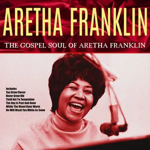 Pochette Songs of Faith: The Gospel Soul of Aretha Franklin