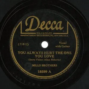 Pochette de You Always Hurt the One You Love de The Mills Brothers