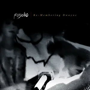 Pochette de Re-Membering Dwayne de Psyche