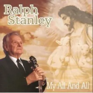Pochette de My All and All de Ralph Stanley