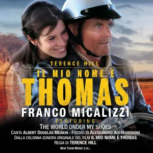 Pochette de The World Under My Shoes (Dalla colonna sonora originale del film “Il mio nome è Thomas”) de Alessandro Alessandroni - Franco Micalizzi