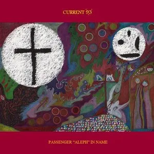 Pochette de Passenger “Aleph” in Name de Current 93