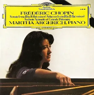 Pochette de Sonate b-Moll / Scherzo b-Moll / Andante Spianato et Grande Polonaise de Fryderyk Chopin - Martha Argerich