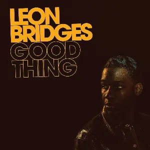 Pochette de Good Thing de Leon Bridges