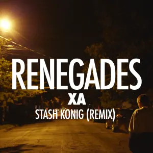 Pochette de Renegades (Stash Konig remix) de X Ambassadors