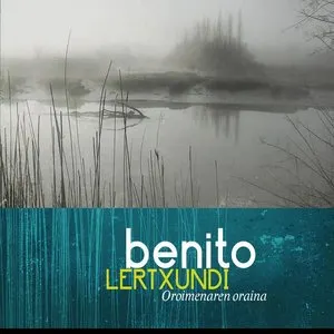 Pochette de Oroimenaren oraina de Benito Lertxundi
