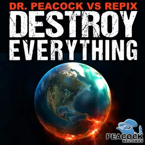 Pochette de Destroy Everything de Dr. Peacock