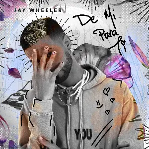 Pochette de De mí para ti de Jay Wheeler