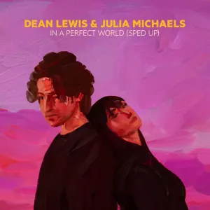 Pochette de In A Perfect World (Sped Up) de Dean Lewis