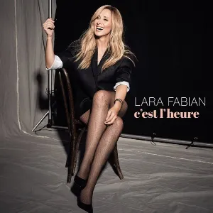Pochette de C'Est L'Heure de Lara Fabian